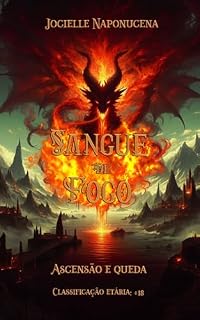 Livro Sangue de Fogo: Ascensão e queda
