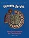 Secrets de vie. Vers le sacrement de l'eucharistie by