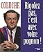 Rigolez pas, c'est avec votre pognon ! by 