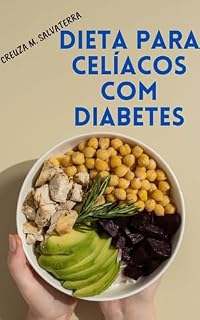 Livro Dieta para celíacos com diabetes: Transformando restrições em oportunidades