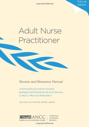 Adult Nurse Practitioner Review and Resource Manual