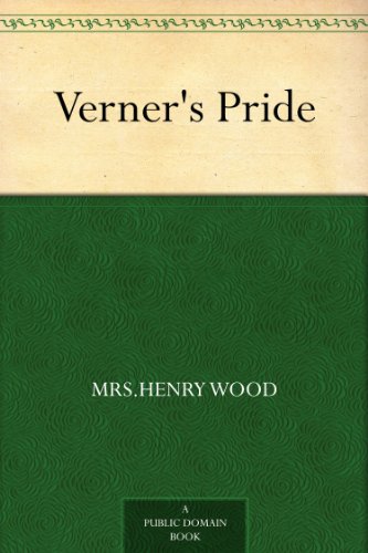 Verner's Pride by Mrs.Henry Wood