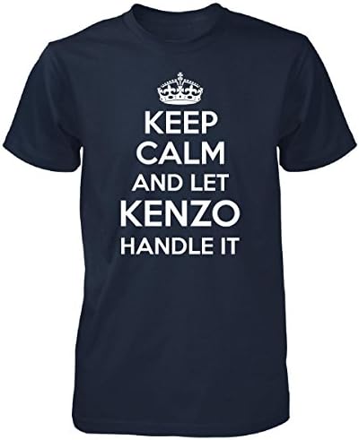 Keep Calm And Let Kenzo Handle It Cool Gift - Unisex Tshirt Navy L