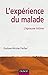L'expérience du malade : L'épreuve intime by 