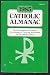 Catholic Almanac 1985 0879732555 Book Cover
