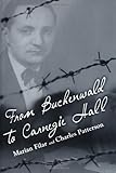 From Buchenwald to Carnegie Hall: Marian Filar - A Memoir (Willie Morris Books in Memoir and Biograp by 