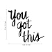 You Got This - Wall Art Decal - 21
