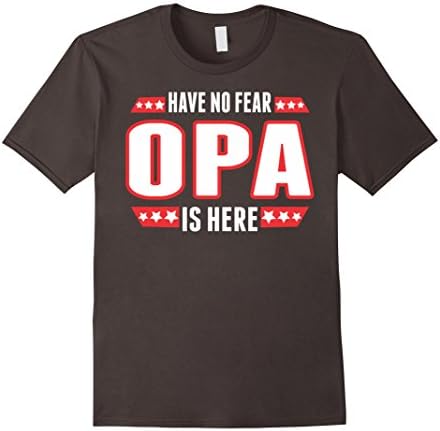 Men's Have No Fear Opa Is Here TShirt Large Asphalt