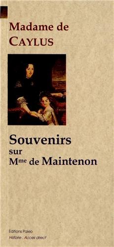 Souvenirs sur madame de Maintenon
