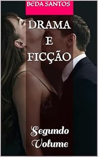 Livro Drama e Ficção : Segundo Volume (Dramas e Ficção Livro 2)