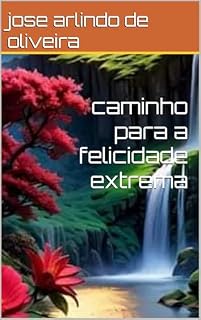 Livro caminho para a felicidade extrema