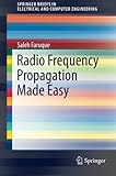Radio Frequency Propagation Made Easy (SpringerBriefs in Electrical and Computer Engineering)