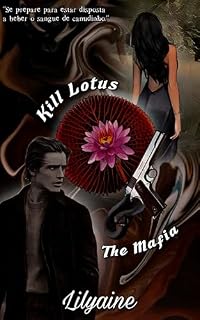 Livro Kill Lótus, the Máfia (Os irmãos Simon: Desejo sanguinário Livro 1)
