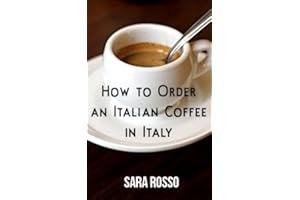 How to Order an Italian Coffee in Italy