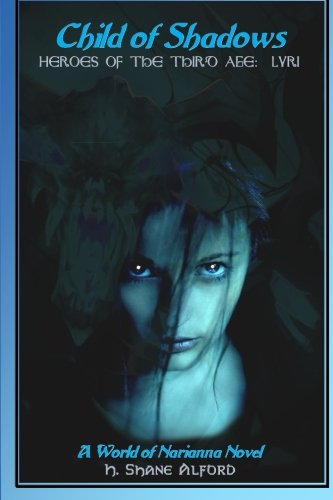 Child of shadows: heroes of the third age:  lyri