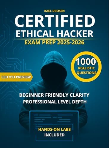 Amazon.com: CEH V13 Exam Prep 2025-2027: Master Ethical Hacking