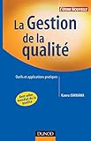 La gestion de la qualité - Outils et applications pratiques: Outils et applications pratiques (Fonctions de l'entreprise) (French Edition) by 