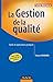 La gestion de la qualité - Outils et applications pratiques: Outils et applications pratiques (Fonctions de l'entreprise) (French Edition) by 