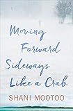 Moving Forward Sideways Like a Crab by 