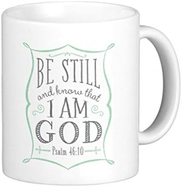 Funny Mugs-Be Still Know That I Am God Mug Unique Design By Hiuouend
