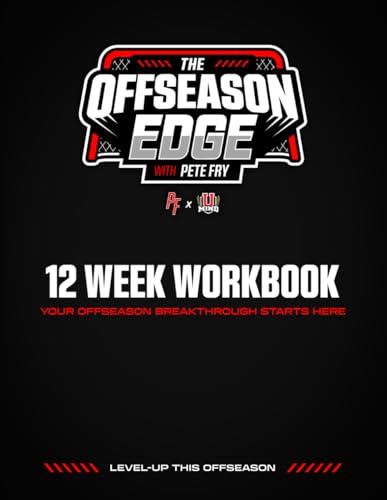 The Offseason Edge with Pete Fry: 12 Week Workbook