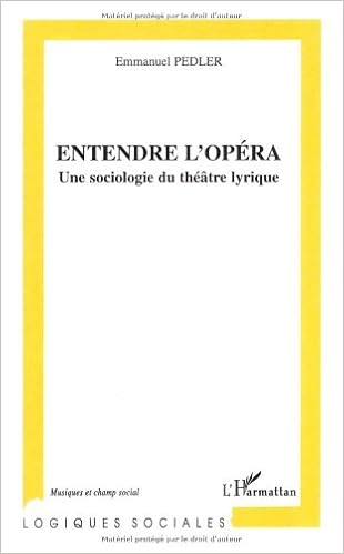 Entendre L Opera Une Sociologie Du Theatre Lyrique Pdf Telecharger Hartsinniegravobsue