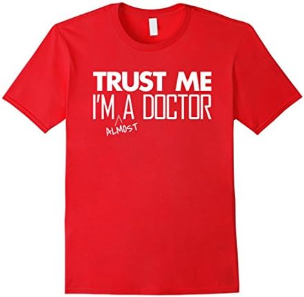 Men's Trust Me I'm almost A Doctor Funny Medical Student T-Shirt Medium Red