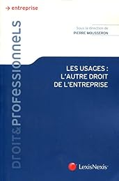 Les  usages, l'autre droit de l'entreprise