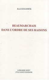 Beaumarchais dans l'ordre de ses raisons