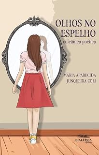 Livro Olhos no Espelho: coletânea poética