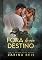 Livro Fora do meu destino (Reencontros Livro 2)