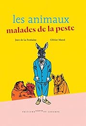 Les  animaux malades de la peste