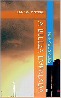 Livro A Beleza Empalada: UM CONTO SOBRE