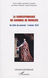 La  correspondance du cardinal de Richelieu