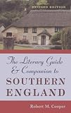 Literary Guide and Companion to Southern England by