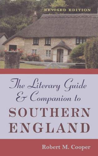 Literary Guide and Companion to Southern England by Robert M. Cooper