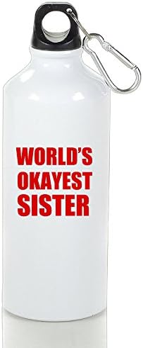 World's Okayest Sister Aluminum Vacuum Insulated Water Bottle White 400ml