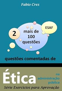 Livro Questões Comentadas de Ética na Administração Pública (Teste-A-Prova Livro 2)