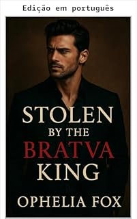 Livro Roubada pelo rei da Bratva (Série Bratva Romanov Livro 1)