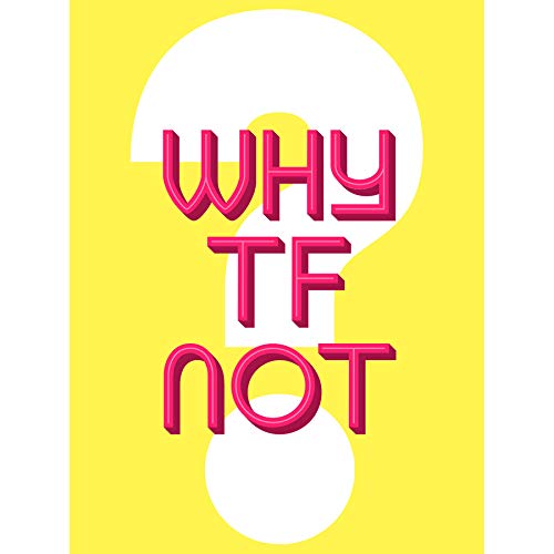 Wee Blue Coo Why TF Not Question Art Print Canvas Premium Wall Decor Poster