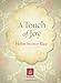 A Touch of Joy (Helen Steiner Rice Collection) by Helen Steiner Rice