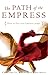 The Path of the Empress: How to Free Your Feminine Power by Christine Li, Ulja Krautwald