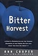 Bitter Harvest: A Chef's Perspective on the Hidden Danger in the Foods We Eat and What You Can Do About It