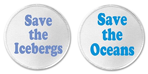 Set 2 Save the Icebergs / Oceans 3" Sew On Patches Water Earth Planet