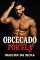 Livro Obcecado por Ela: "Baseado em uma história real de obsessão, desejo e segredos que mudam tudo"