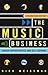 The Music Business: Career Opportunities and Self-Defense by