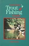 Trout Fishing: A Guide to New Zealand's South Island, 5th Edition (Fly