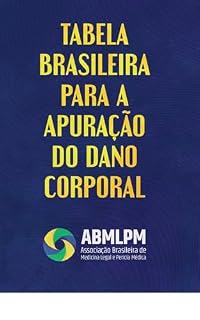 TABELA BRASILEIRA PARA A APURAÇÃO DO DANO CORPORAL