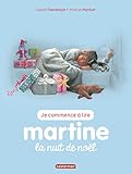 Je commence à lire avec Martine, Tome 15 : Martine, la nuit de Noel [ Start Reading with Martine - by 