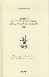 Éléments de statistique humaine ou Démographie comparée, 1855